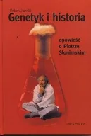 Biografie i autobiografie - Genetyk i Historia. Opowieść o Piotrze Słonimskim - miniaturka - grafika 1