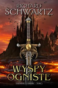 Initium Wyspy Ogniste. Cykl Tajemnica Askiru. Tom 5 LIT-42247 - Horror, fantastyka grozy - miniaturka - grafika 2