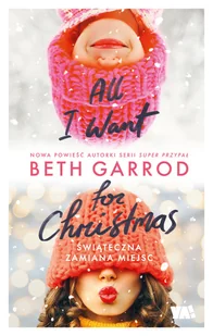 Ya! All I Want for Christmas - Literatura popularno naukowa dla młodzieży - miniaturka - grafika 1