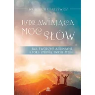 Ezoteryka - Uzdrawiająca moc słów - miniaturka - grafika 1