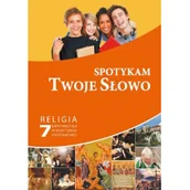 Pomoce naukowe - Gaudium RELIGIA SPOTYKAM TWOJE SŁOWO 7 KARTY PRACY Mąkosa Paweł Książki z rabatem 70% zabawki z rabatem 50% - miniaturka - grafika 1