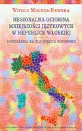 Filozofia i socjologia - UMCS Wydawnictwo Uniwersytetu Marii Curie-Skłodows Regionalna ochrona mniejszości językowych.. Witold Misiuda-Rewera - miniaturka - grafika 1