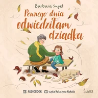 Audiobooki dla dzieci i młodzieży - Pewnego dnia odwiedziłam dziadka - miniaturka - grafika 1