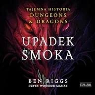 Audiobooki - biografie - Upadek smoka. Tajemna historia Dungeons & Dragons Ben Riggs - miniaturka - grafika 1