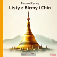 Audiobooki - biografie - Listy z Birmy i Chin - miniaturka - grafika 1