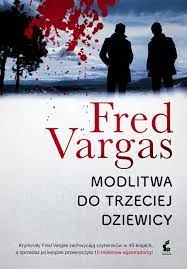 Sonia Draga Modlitwa do trzeciej dziewicy - FRED VARGAS - Kryminały - miniaturka - grafika 2
