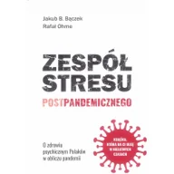Psychologia - Zespół stresu postpandemicznego - miniaturka - grafika 1