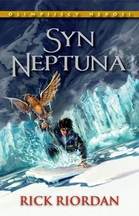 Syn Neptuna. Olimpijscy herosi. Tom 2 - Literatura popularno naukowa dla młodzieży - miniaturka - grafika 1