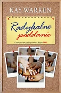 Religia i religioznawstwo - Radykalne poddanie* - Kay Warren - oprawa miękka - miniaturka - grafika 1