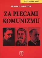 Podręczniki dla szkół wyższych - Za plecami komunizmu - Britton Frank L. - miniaturka - grafika 1