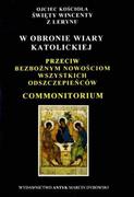 Religia i religioznawstwo - W obronie wiary katolickiej przeciw bezbożnym nowościom wszystkich odszczepieńców. Commonitorium - miniaturka - grafika 1