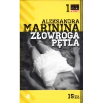 Aleksandra Marinina Złowroga pętla - Kryminały - miniaturka - grafika 1