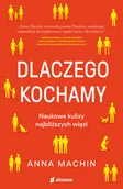 Psychologia - Burda Publishing Polska Dlaczego kochamy Naukowe kulisy najbliższych więzi - miniaturka - grafika 1