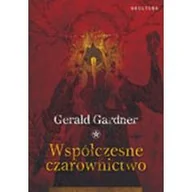 Ezoteryka - Okultura Współczesne czarownictwo Gerald Gardner - miniaturka - grafika 1