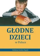 Pedagogika i dydaktyka - Głodne dzieci w Polsce - miniaturka - grafika 1