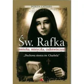 Biografie i autobiografie - Sw Rafka Mniszka mistyczka cudotworczyni - miniaturka - grafika 1