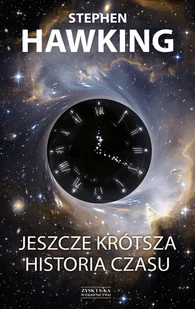 Stephen Hawking; Leonard Mlodinow Jeszcze krótsza historia czasu e-book) - E-booki - podręczniki - miniaturka - grafika 1