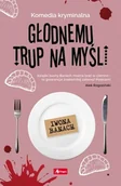 Powieści sensacyjne - Głodnemu Trup Na Myśli Iwona Banach - miniaturka - grafika 1