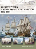 Historia świata - Okręty wojen angielsko-holenderskich 1652-1674 - Angus Konstam - miniaturka - grafika 1