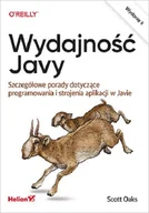 Książki o programowaniu - Wydajność Javy. Szczegółowe porady dotyczące programowania i strojenia aplikacji w Javie - miniaturka - grafika 1