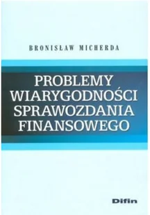 Problemy wiarygodności sprawozdania finansowego - Finanse, księgowość, bankowość - miniaturka - grafika 1