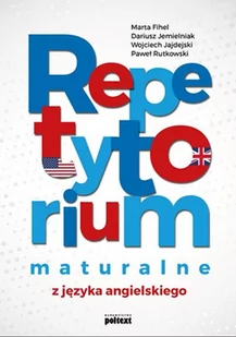 Fihel Marta, Jemielniak Dariusz, Jajdejski Wojciec Repetytorium maturalne z języka angielskiego - Podręczniki dla liceum - miniaturka - grafika 1