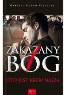 Zakazany Bóg. Oto jest krew nasza - Religia i religioznawstwo - miniaturka - grafika 2