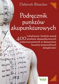 E-booki - poradniki - Podręcznik punktów akupunkturowych. Lokalizacja i funkcje ponad 400 punktów akupunkturowych wykorzystywanych w skutecznym leczeniu powszechnych dolegl - miniaturka - grafika 1