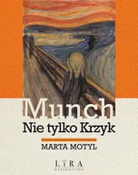 Książki o kulturze i sztuce - Munch. Nie tylko Krzyk - miniaturka - grafika 1