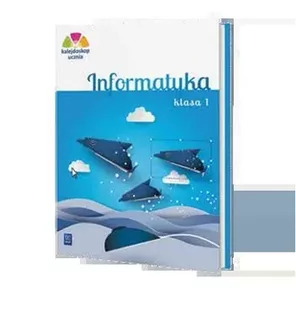 Kalejdoskop ucznia. Nowa informatyka. Szkoła podstwowa klasa 1. Zeszyt ćwiczeń. Nowa edycja 2023-2025 - Podręczniki dla szkół podstawowych - miniaturka - grafika 1