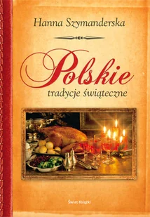 Polskie tradycje świąteczne - Kuchnia polska - miniaturka - grafika 1