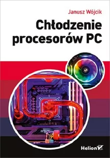 Chłodzenie procesorów PC - Systemy operacyjne i oprogramowanie - miniaturka - grafika 1