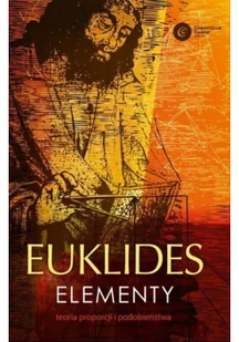 Copernicus Center Press Euklides. Elementy. Teoria proporcji i.. - Euklides Euklides, Krzysztof Mrówka, Piotr Błaszc - Filozofia i socjologia - miniaturka - grafika 2