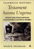 Pamiętniki, dzienniki, listy - Testament Barona Ungerna - miniaturka - grafika 1