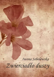 Zwierciadło duszy - E-booki - kultura i sztuka - miniaturka - grafika 1