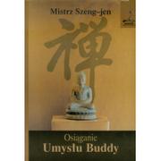 Religia i religioznawstwo - Związek Buddystów Czan Osiąganie umysłu Buddy - Mistrz Szeng-jen - miniaturka - grafika 1