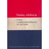 Nauka, edukacja. Kultura w polskiej myśli...