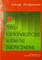 Technika - Zespoły elektroenergetyczne automatyki zabezpieczeniowej - miniaturka - grafika 1