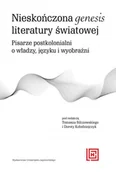 Filologia i językoznawstwo - Wydawnictwo Uniwersytetu Jagiellońskiego Nieskończona genesis literatury światowej - miniaturka - grafika 1