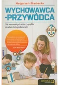 Pedagogika i dydaktyka - Wychowawca przywódca - miniaturka - grafika 1