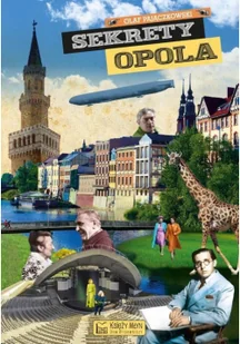 Sekrety Opola Olaf Pajączkowski - Przewodniki - miniaturka - grafika 2