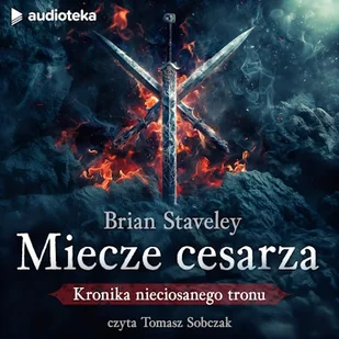 Miecze cesarza Brian Staveley - Audiobooki - fantastyka i horror Miecze cesarza Brian Staveley - Audiobooki - fantastyka i horror - miniaturka - grafika 1