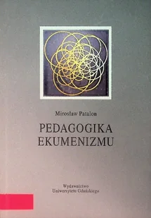 Pedagogika ekumenizmu - Pedagogika i dydaktyka - miniaturka - grafika 1
