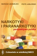 Pedagogika i dydaktyka - Narkotyki i paranarkotyki - perspektywa polska - Mariusz Jędrzejko, Piotr Jabłoński - miniaturka - grafika 1
