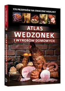 SBM ATLAS WĘDZONEK I WYROBÓW DOMOWYCH - Książki kucharskie - miniaturka - grafika 1
