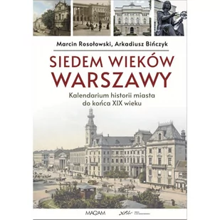 Siedem wieków Warszawy. Kalendarium historii miasta do końca XIX wieku - Książki regionalne - miniaturka - grafika 1