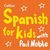 Audiobooki obcojęzyczne - Spanish for Kids with Paul Noble: Learn a language with the bestselling coach - miniaturka - grafika 1