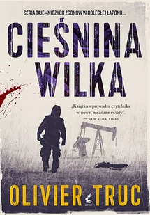 Sonia Draga Cieśnina wilka - Olivier Truc - Kryminały Sonia Draga Cieśnina wilka - Olivier Truc - Kryminały - miniaturka - grafika 2