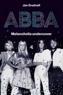 Biografie i autobiografie - ABBA. Melancholia undercover - miniaturka - grafika 1