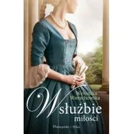 Powieści historyczne i biograficzne - Prószyński W służbie miłości - WERONIKA WIERZCHOWSKA - miniaturka - grafika 1